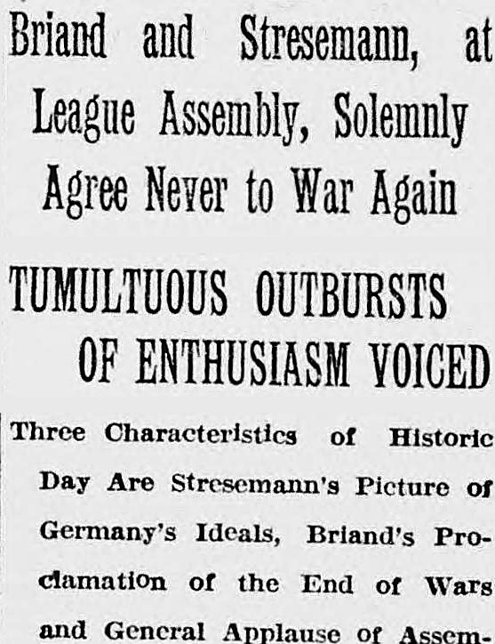 New Britain Herald, New Britain, Connecticut: Briand and Stresemann, at League Assembly, Solemnly Agree Never to War Again