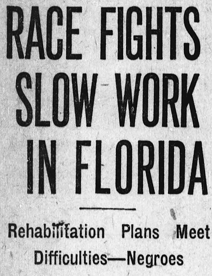 The Indianapolis Times, Indianapolis, Indiana: RACE FIGHTS SLOW WORK IN FLORIDA
