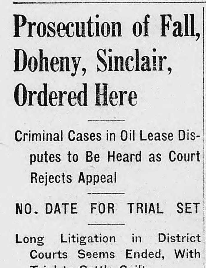 The Washington Daily News, Washington, District Of Columbia: Prosecution of Fall, Doheny, Sinclair, Ordered Here