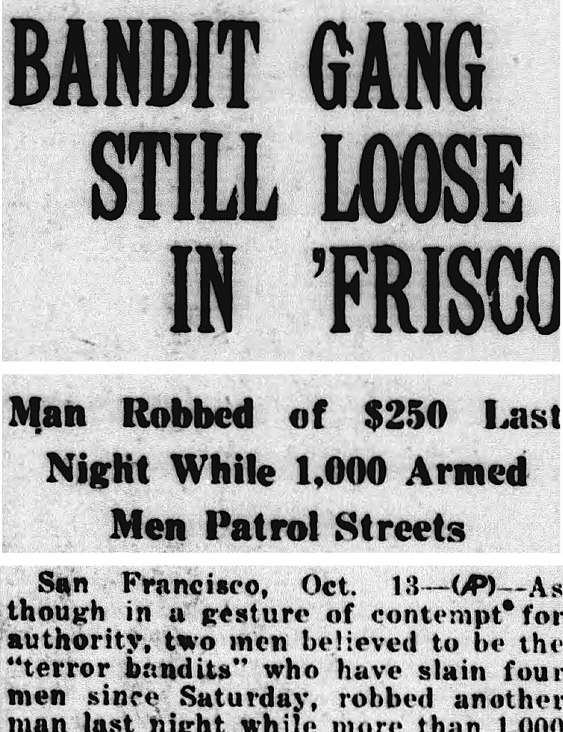 The Bismarck Tribune, Bismarck, North Dakota: BANDIT GANG STILL LOOSE IN 'FRISCO
